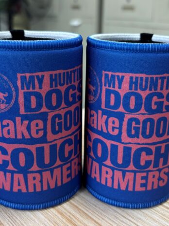 Stubby Coolers – My Hunting Dogs make Good Couch Warmers
